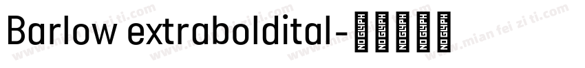 Barlow extraboldital字体转换